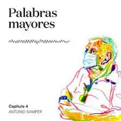 Palabras mayores Antonio Samper Palabras mayores Antonio Samper