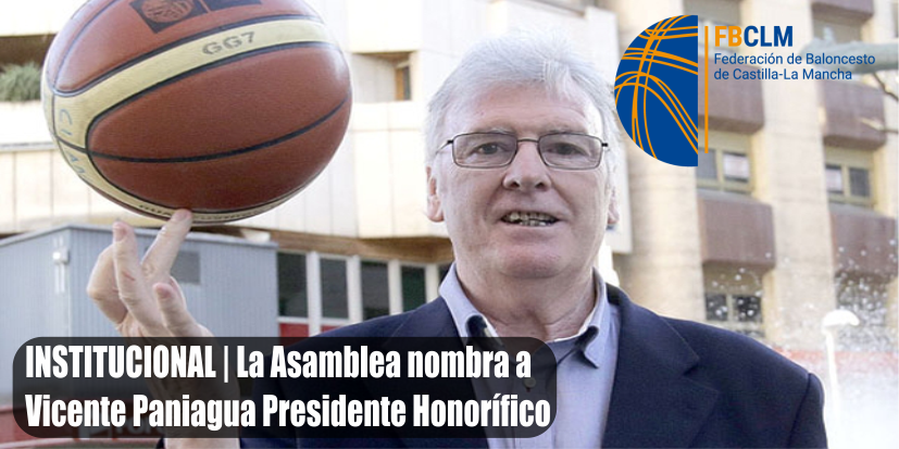 El alcazareño Vicente Paniagua nombrado presidente honorífico de la Federación de Baloncesto en CLM El alcazareño Vicente Paniagua nombrado presidente honorífico de la Federación de Baloncesto en CLM
