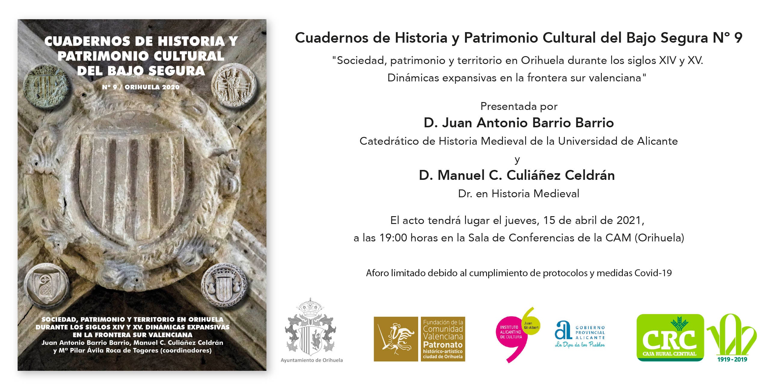 "Sociedad, patrimonio y territorio en Orihuela durante los siglos XIV Y XV. Dinámicas expansivas en la frontera sur valenciana" "Sociedad, patrimonio y territorio en Orihuela durante los siglos XIV Y XV. Dinámicas expansivas en la frontera sur valenciana"