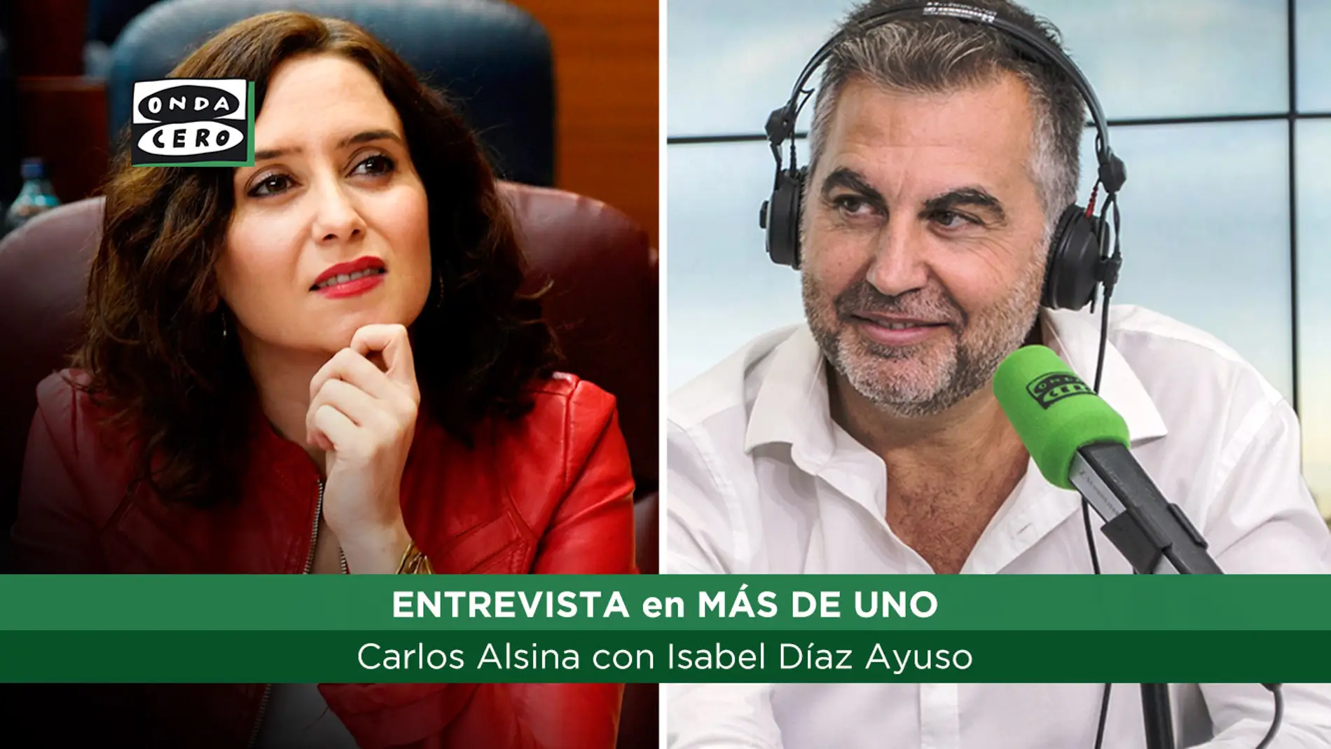 Carlos Alsina entrevista a Isabel Díaz Ayuso en Más de Uno