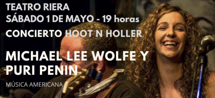 Michael Lee Wolfe presenta Hoot' n' Holler con Puri Penin este sábado en el Teatro Riera de Villaviciosa Michael Lee Wolfe presenta Hoot' n' Holler con Puri Penin este sábado en el Teatro Riera de Villaviciosa