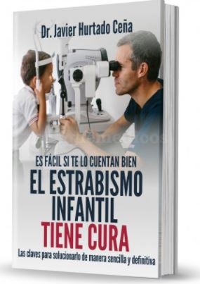 El oftalmólogo Javier Hurtado publica ‘Soluciona tu estrabismo’ y "El estrabismo infantil tiene cura" El oftalmólogo Javier Hurtado publica ‘Soluciona tu estrabismo’ y "El estrabismo infantil tiene cura"