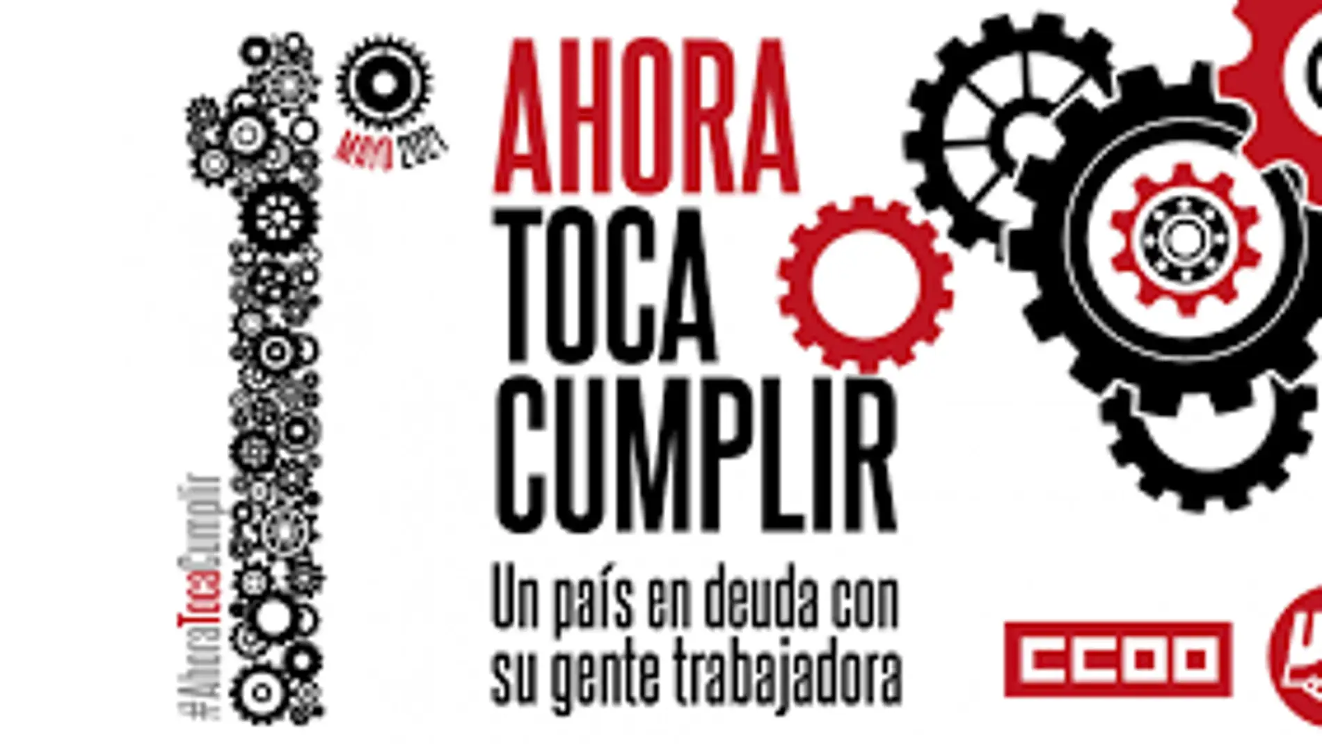 Los sindicatos de CCOO y UGT celebrarán 1º de Mayo bajo el lema "Ahora toca cumplir"