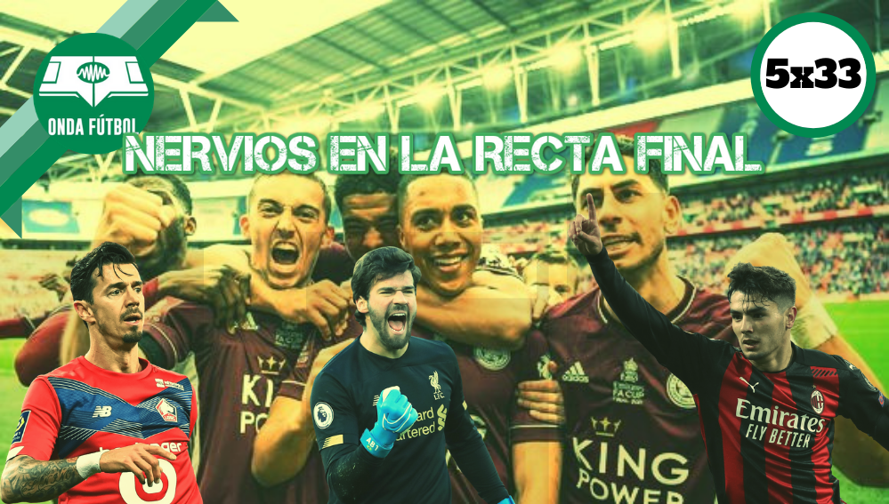 5x33: Nervios en la recta final 5x33: Nervios en la recta final