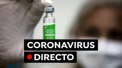 Coronavirus en España: Vacuna contra el COVID-19, restricciones y última hora hoy, en directo Coronavirus en España: Vacuna contra el COVID-19, restricciones y última hora hoy, en directo