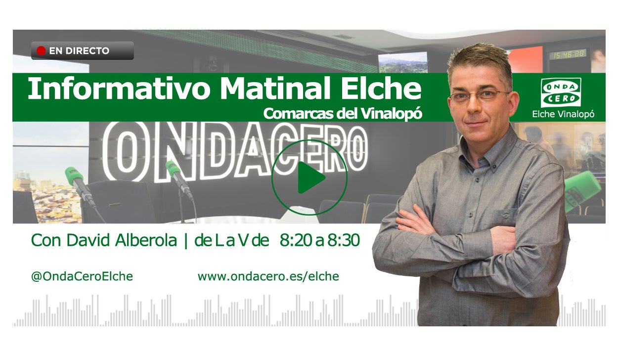 Noticias Elche matinal. 13/07/2021 Noticias Elche matinal. 13/07/2021