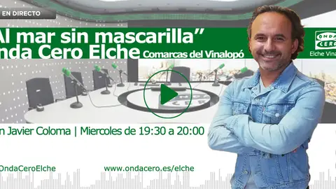 Javier Coloma presenta la sección 'Al mar sin mascarilla", en Onda Deportiva Elche. DEPORTES DEL MAR