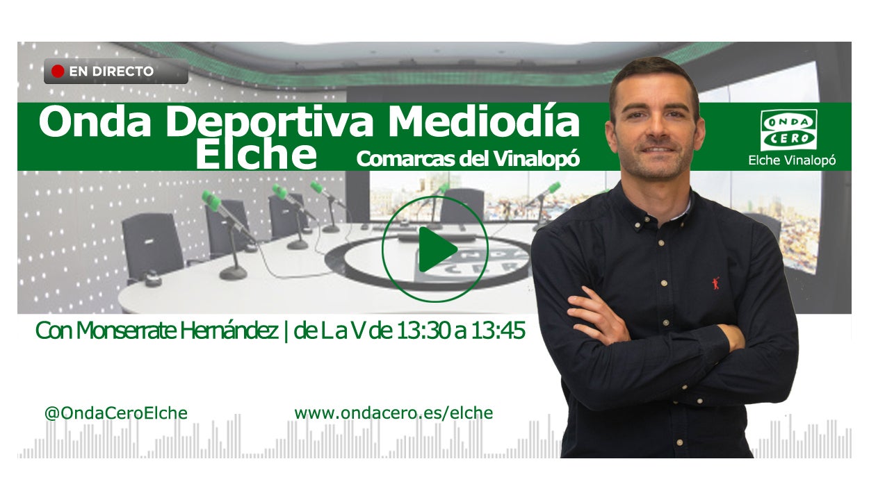 Onda Deportiva Elche 28-07-2022 Onda Deportiva Elche 28-07-2022