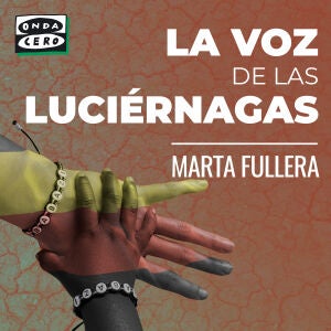 La voz de las luci&eacute;rnagas