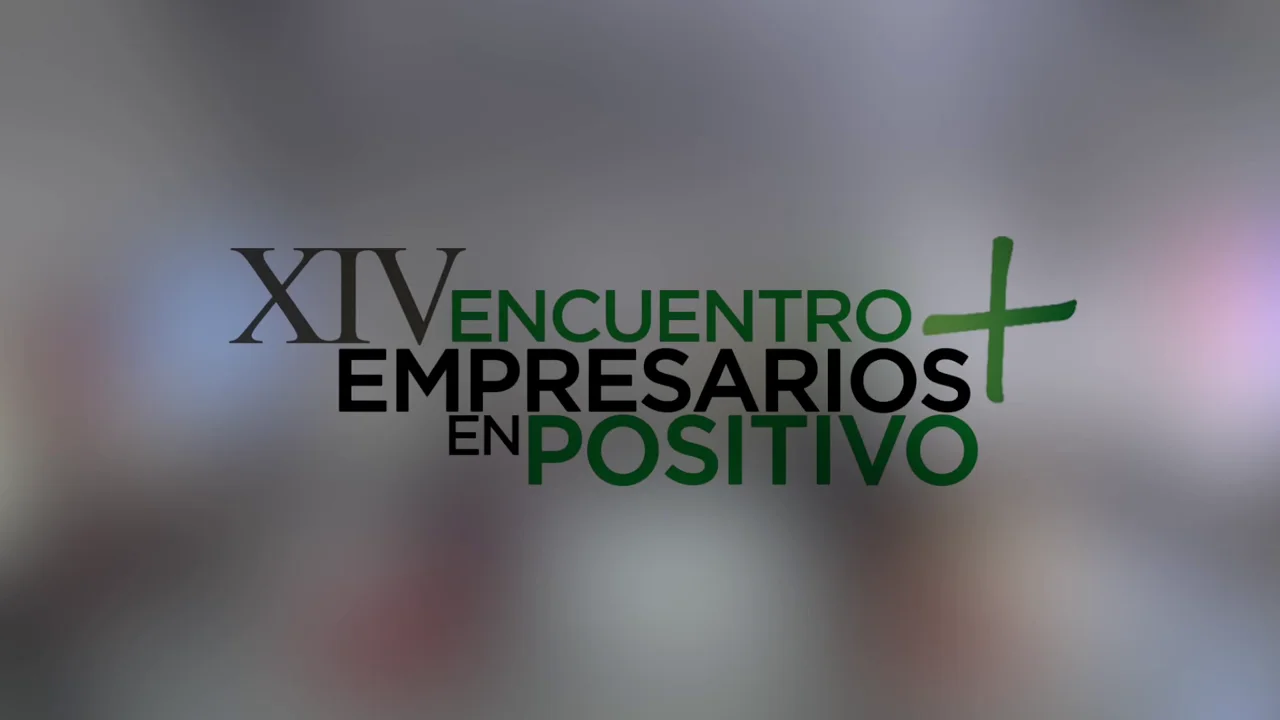 Ya puedes volver a ver los Encuentros de Empresarios en Positivo