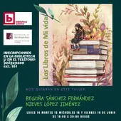 'Los libros de mi vida' Begoña Sánchez y Nieves López 'Los libros de mi vida' Begoña Sánchez y Nieves López