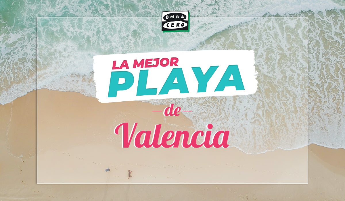 Esta es la mejor playa de Valencia Esta es la mejor playa de Valencia