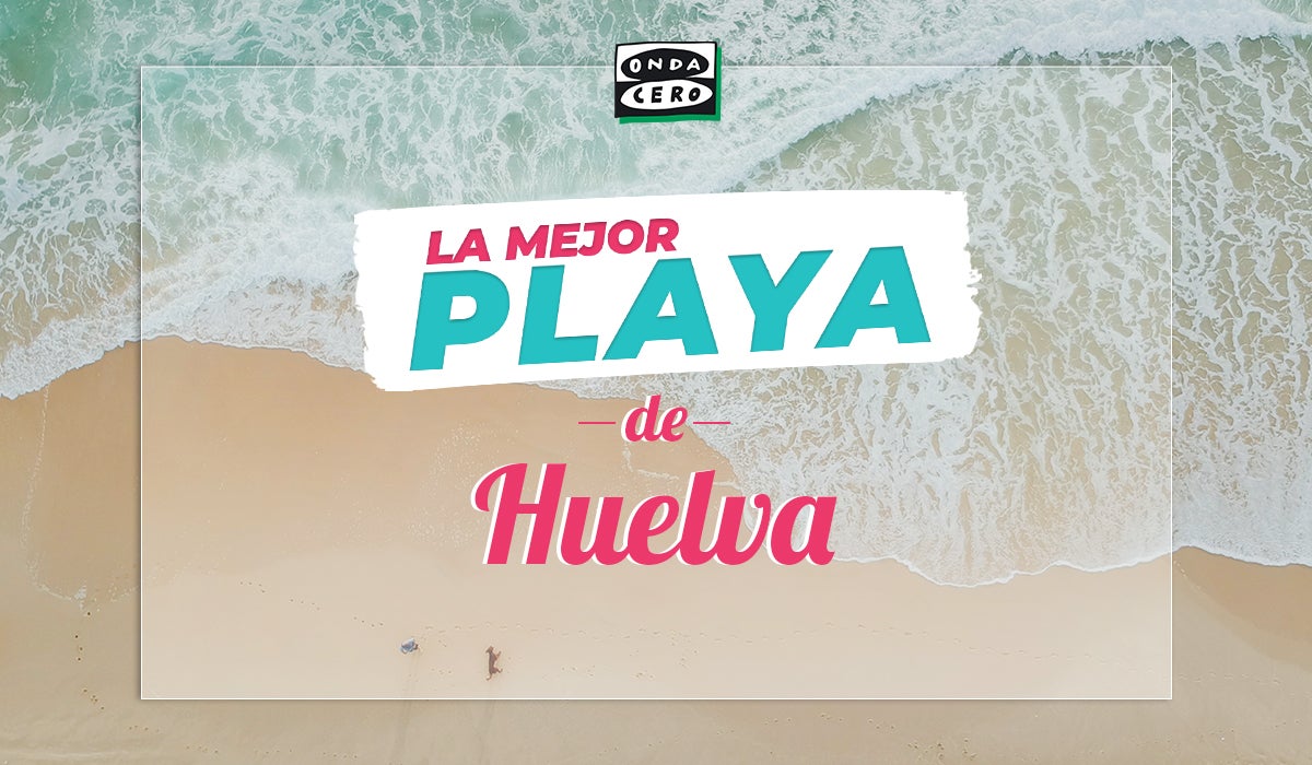 Esta es la mejor playa de Huelva Esta es la mejor playa de Huelva