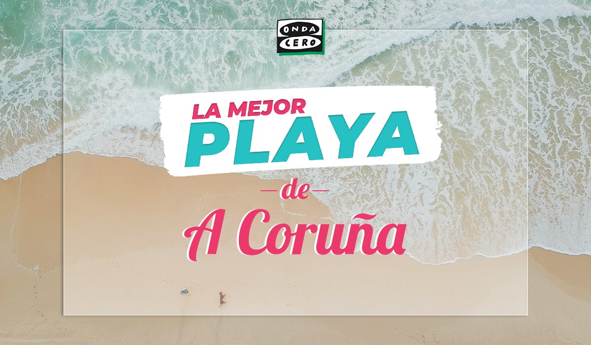 Esta es la mejor playa de A Coruña Esta es la mejor playa de A Coruña