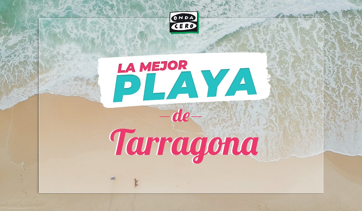 Esta es la mejor playa de Tarragona Esta es la mejor playa de Tarragona