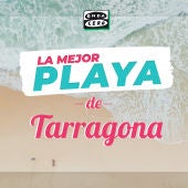 La mejor playa de Tarragona