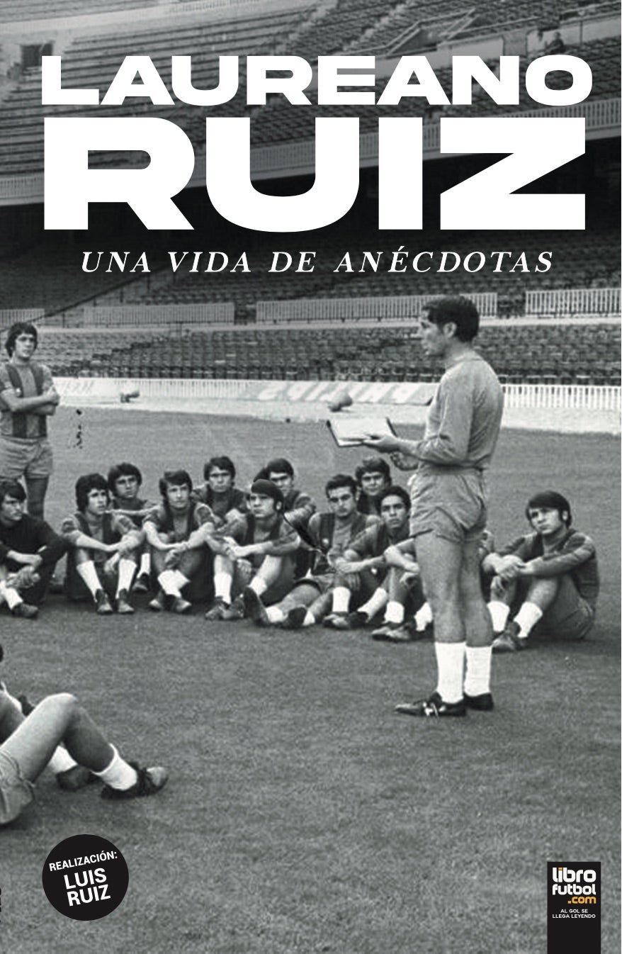 Laureano Ruiz: una vida de anécdotas Laureano Ruiz: una vida de anécdotas