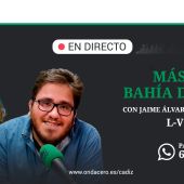 Más de Uno Bahía de Cádiz con Jaime Álvarez y Carmen Paúl