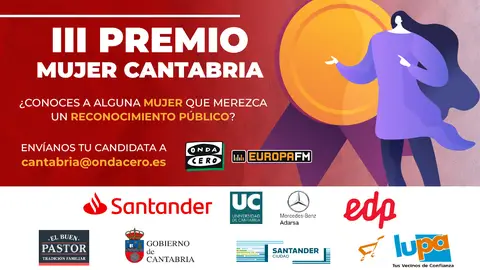 Las emisoras de Atresmedia Radio convocan el III Premio Mujer Cantabria Cartel del III Premio Mujer Cantabria