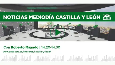 NOTICIAS MEDIODIA CYL ROBERTO MAYADO NOTICIAS MEDIODIA CYL ROBERTO MAYADO