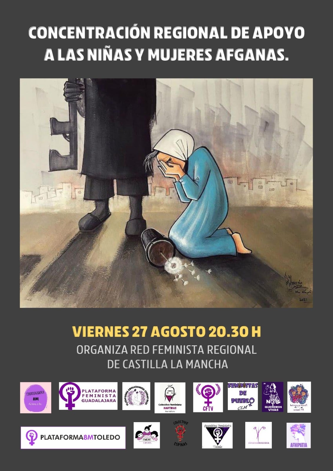 La Asamblea Feminista 7N Alcázar se suma a los rechazos ante los últimos sucesos acaecidos en Afganistán La Asamblea Feminista 7N Alcázar se suma a los rechazos ante los últimos sucesos acaecidos en Afganistán