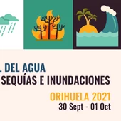 El III Congreso Nacional del Agua de Orihuela versará sobre ‘Fenómenos extremos: sequía e inundaciones’ El III Congreso Nacional del Agua de Orihuela versará sobre ‘Fenómenos extremos: sequía e inundaciones’