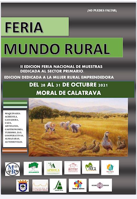 Moral de Calatrava celebrará del 28 al 31 de Octubre la II edición de "Mundo Rural". Moral de Calatrava celebrará del 28 al 31 de Octubre la II edición de "Mundo Rural".