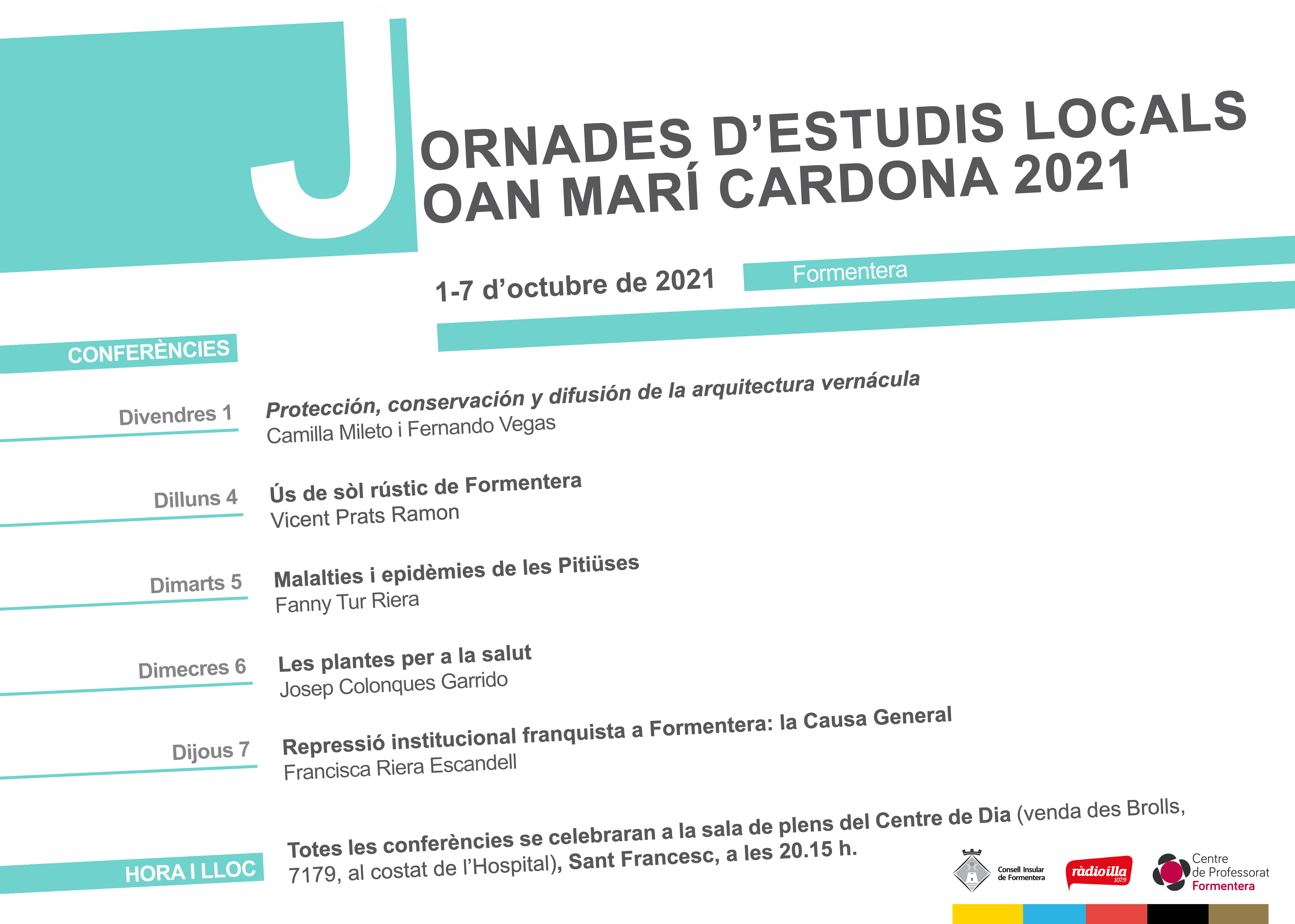 Vuelven a Formentera las Jornadas de Estudios Locales Joan Marí Cardona Vuelven a Formentera las Jornadas de Estudios Locales Joan Marí Cardona