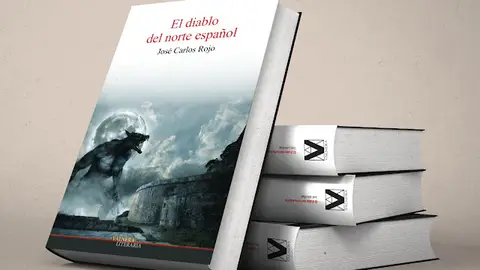 El Diablo del norte español Una novela de José Carlos Rojo