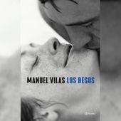 Portada de 'Los besos?' de Manuel Vilas