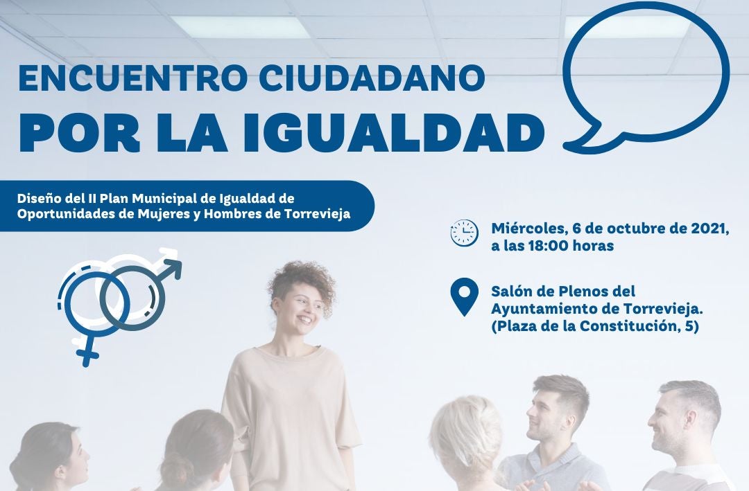 El miércoles 6 encuentro ciudadano por la igualdad en el salon de plenos del Ayuntamiento de Torrevieja El miércoles 6 encuentro ciudadano por la igualdad en el salon de plenos del Ayuntamiento de Torrevieja