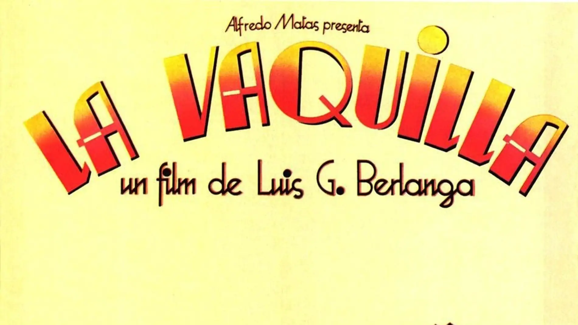 'La Vaquilla' se proyectará en la Filmoteca para celebrar el Día del Cine Español