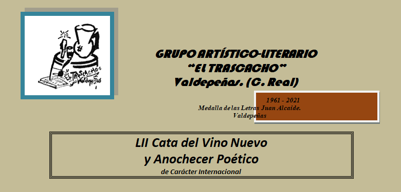 Publicadas las bases del certamen Cata del Vino Nuevo y Anochecer Poético de G.A.L. El Trascacho Publicadas las bases del certamen Cata del Vino Nuevo y Anochecer Poético de G.A.L. El Trascacho
