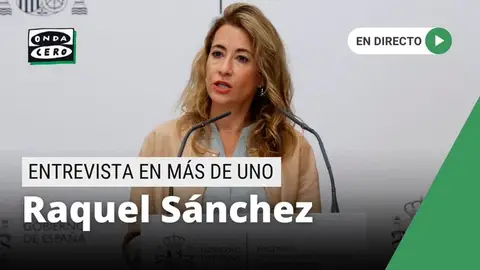 Raquel Sánchez, con Alsina: entrevista a la ministra de Transportes hoy, en directo Raquel Sánchez, con Alsina: entrevista a la ministra de Transportes hoy, en directo