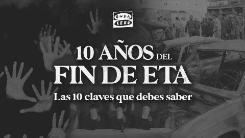 Las 10 claves que tienes que saber sobre ETA