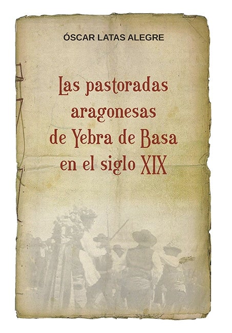 Nueva publicación sobre las pastoradas de Yebra de Basa Nueva publicación sobre las pastoradas de Yebra de Basa