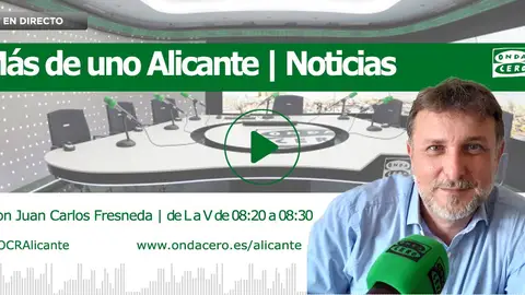 onda cero alicante juan carlos fresneda matinal onda cero alicante