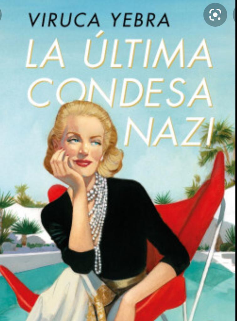 La última condesa nazi, la segunda novela de Viruca Yebra La última condesa nazi, la segunda novela de Viruca Yebra