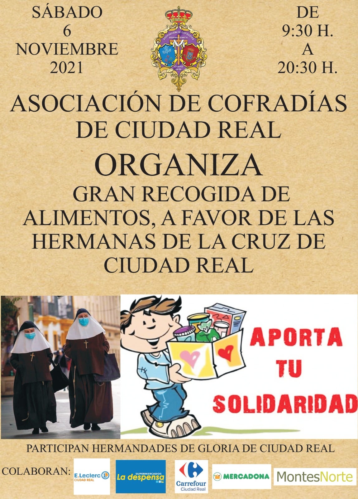 La Asociación de Cofradías de Semana Santa de Ciudad Real organiza este fin de semana una recogida de alimentos La Asociación de Cofradías de Semana Santa de Ciudad Real organiza este fin de semana una recogida de alimentos