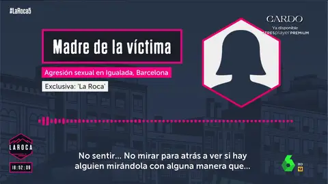 Testimonio de la madre de la menor violada en Igualada Testimonio de la madre de la menor violada en Igualada