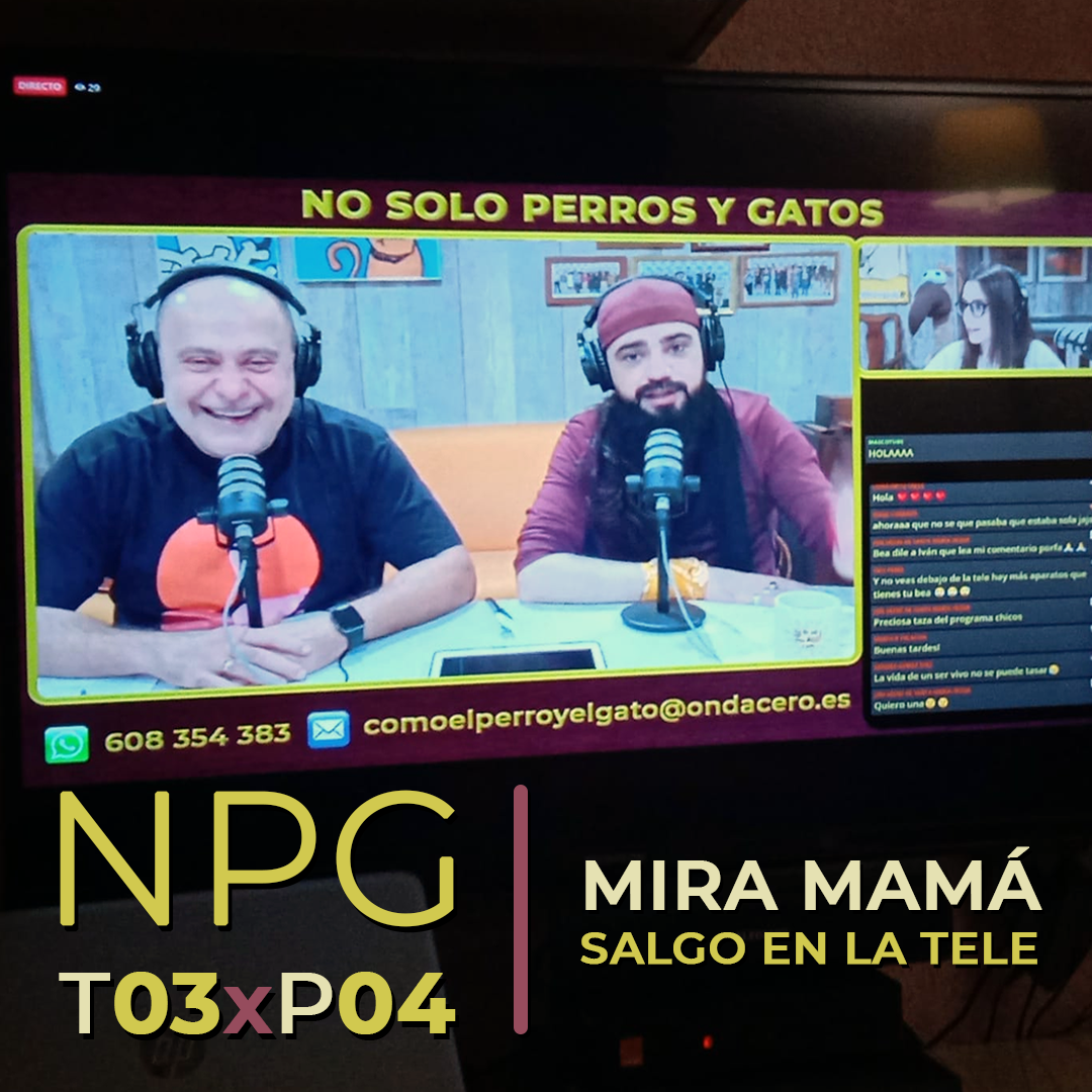No Solo Perros y Gatos T03xE04: Mira mamá, ¡salgo en la tele! No Solo Perros y Gatos T03xE04: Mira mamá, ¡salgo en la tele!