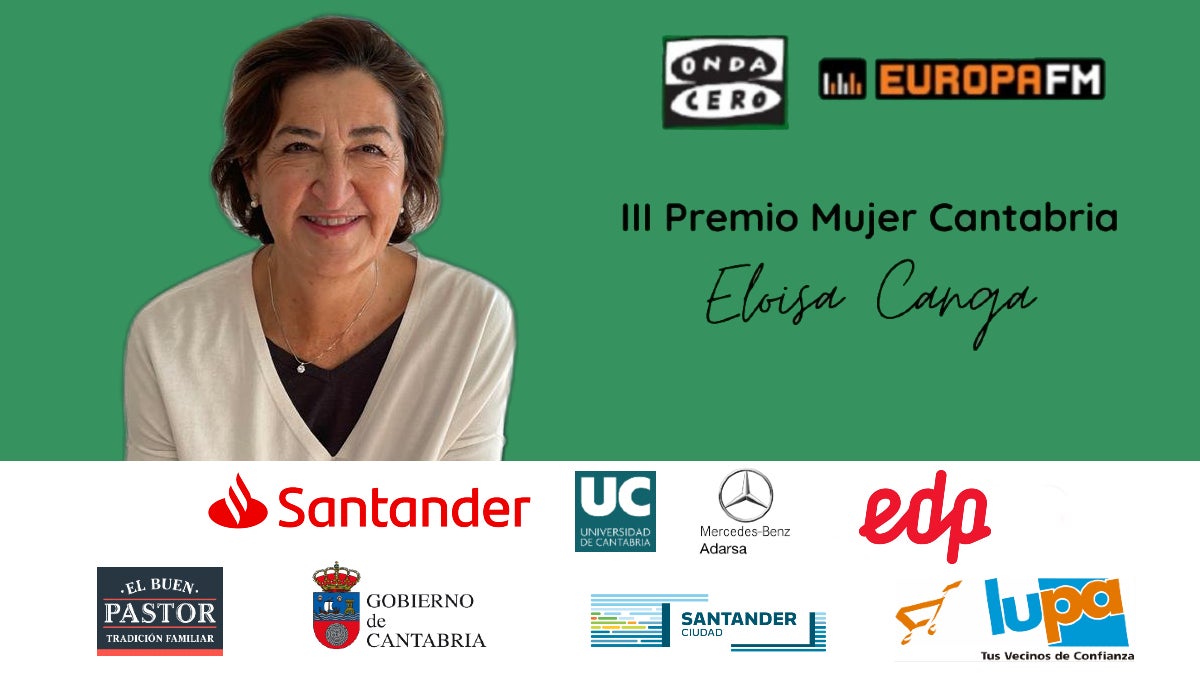 Onda Cero Cantabria concede el Premio Mujer Cantabria 2021 a Eloísa Canga Onda Cero Cantabria concede el Premio Mujer Cantabria 2021 a Eloísa Canga