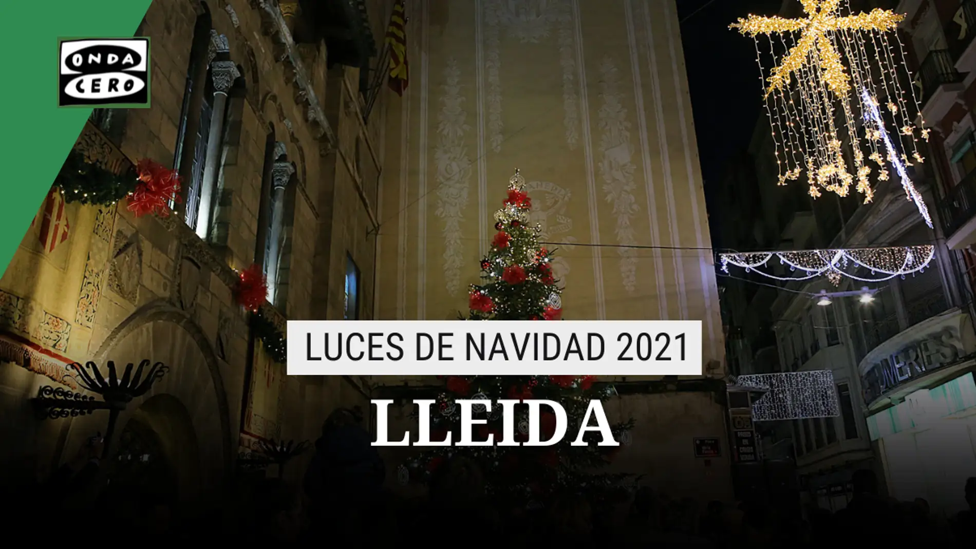 Encendido luces de navidad Lleida 2021: cuándo es, horario y ubicación