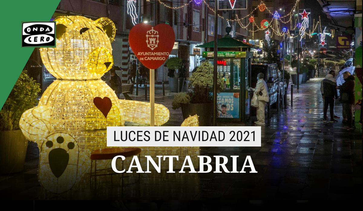 Encendido luces de navidad Cantabria 2021: cuándo es, horario y ubicación Encendido luces de navidad Cantabria 2021: cuándo es, horario y ubicación