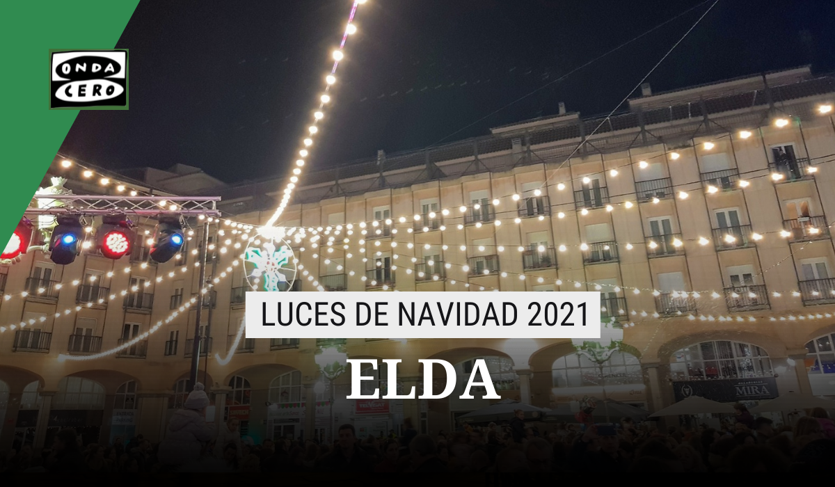 Encendido luces de navidad Elda 2021: cuándo es, horario y ubicación Encendido luces de navidad Elda 2021: cuándo es, horario y ubicación