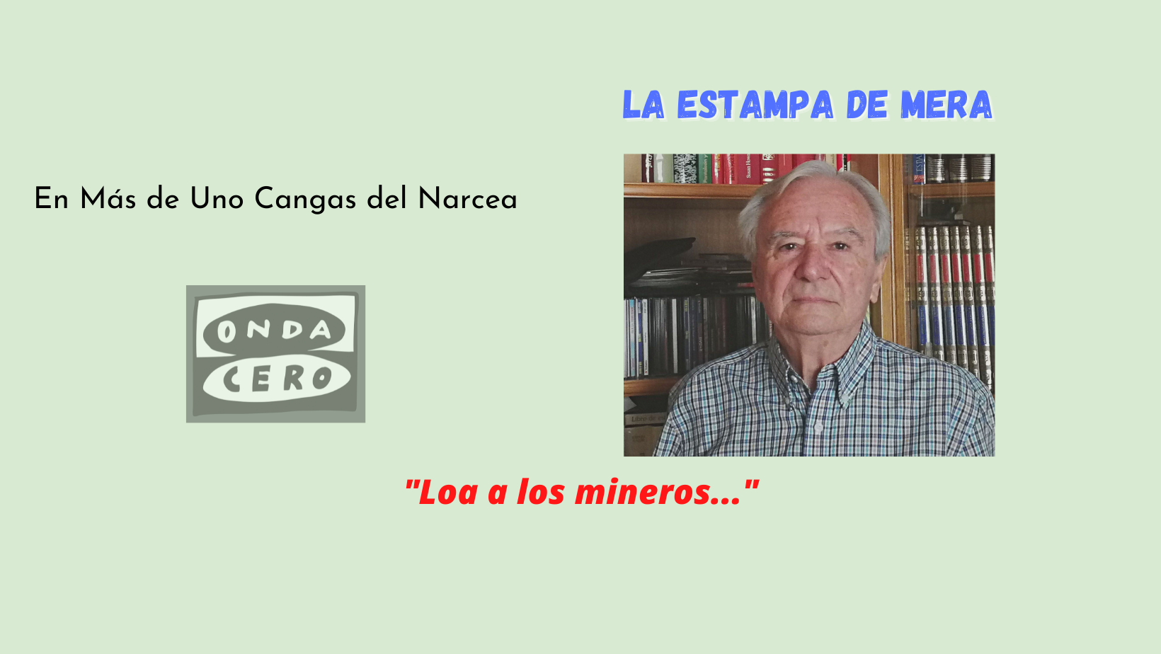 Loa a los mineros... Loa a los mineros...