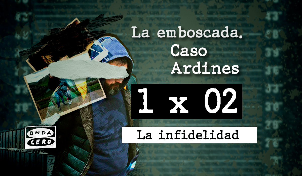 1x02 La emboscada. Caso Ardines: La infidelidad 1x02 La emboscada. Caso Ardines: La infidelidad