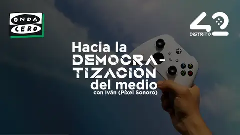 Hacia la democratización del medio Distrito 42