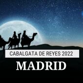 Cabalgata de Reyes Madrid: Horario, recorrido y calles cortadas al tráfico hoy