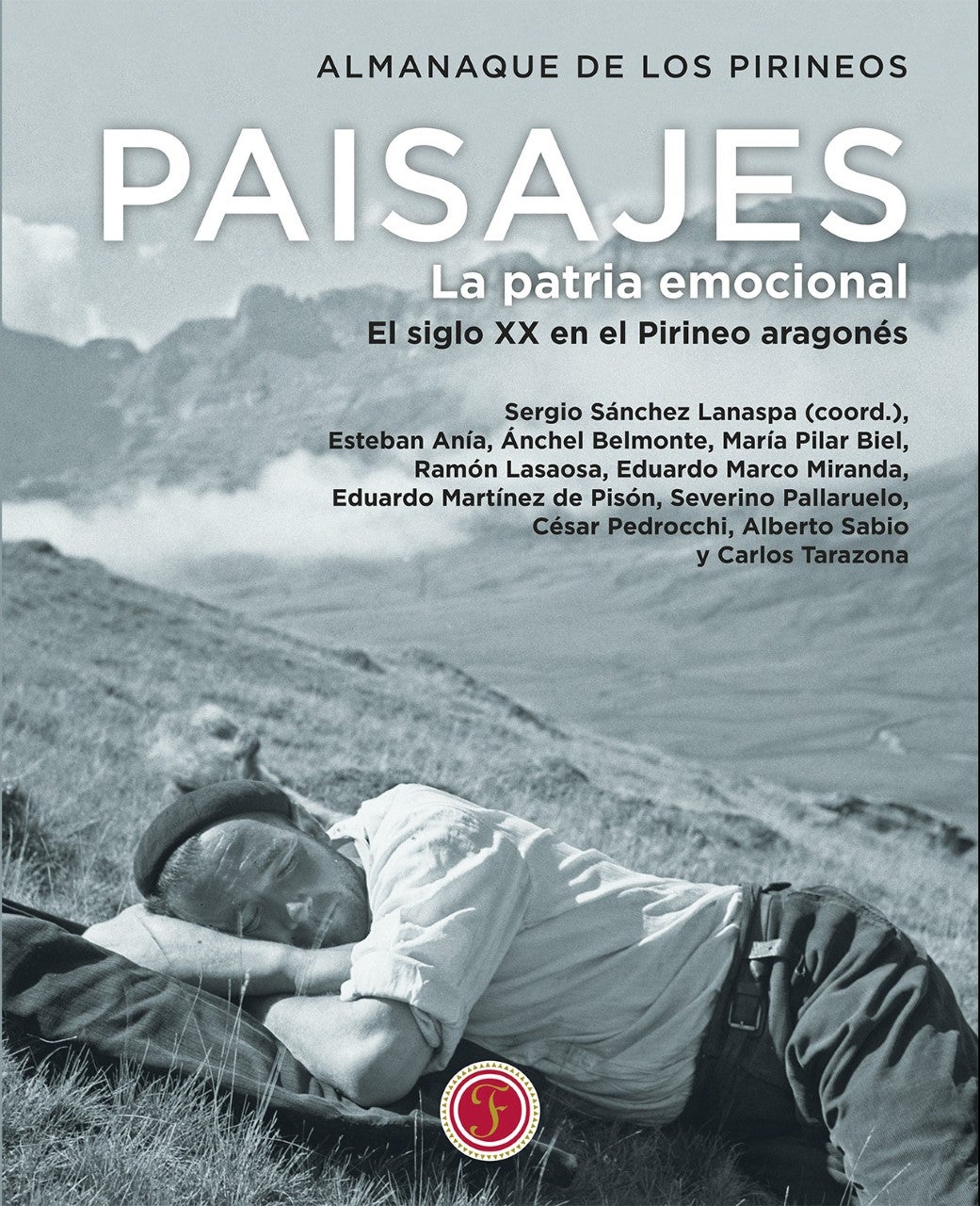 "Paisajes. La patria emocional" se presenta en Sabiñánigo "Paisajes. La patria emocional" se presenta en Sabiñánigo